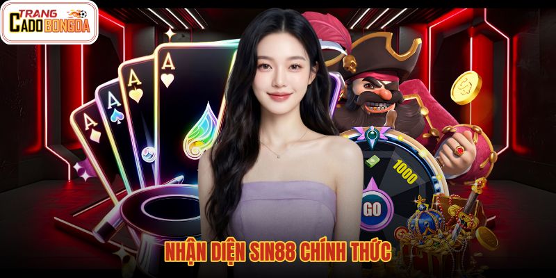 nhan-dien-sin88-chinh-thuc